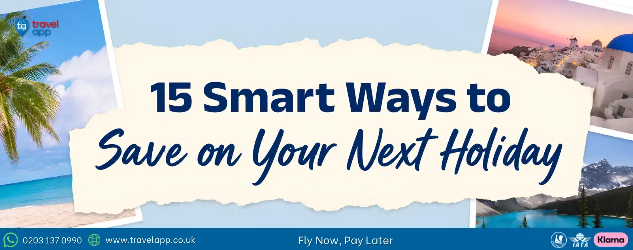 15 ways to save money on holidays, covering flights, baggage, currency and holiday budgeting tips.