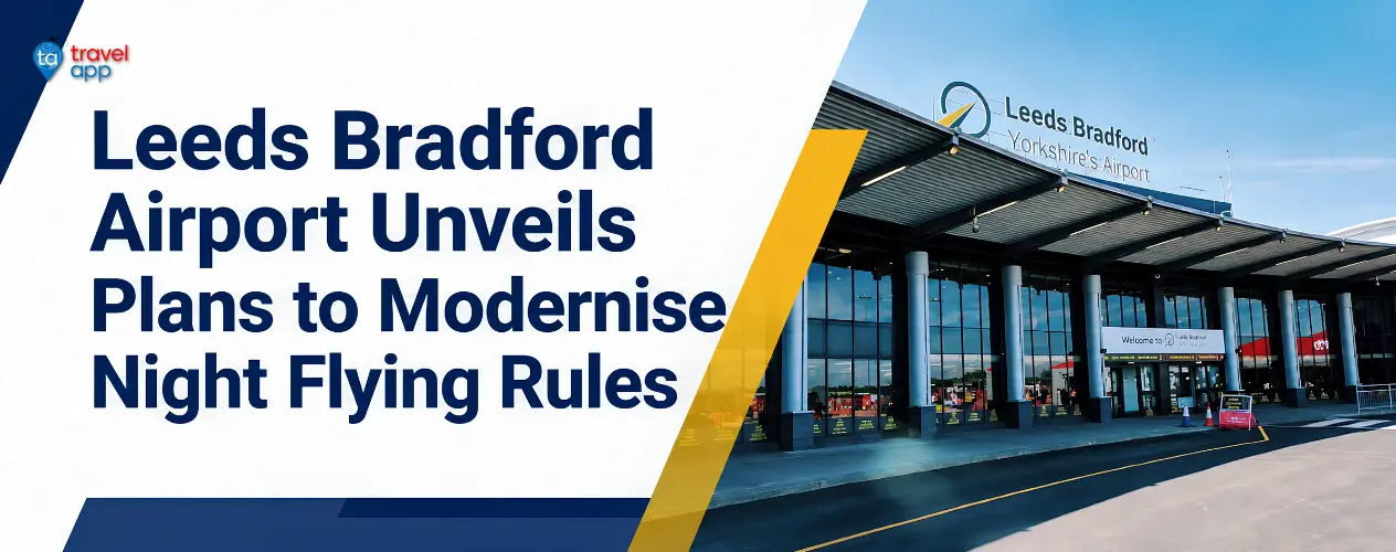 Leeds Bradford Airport terminal as the airport proposes changes to night flying rules