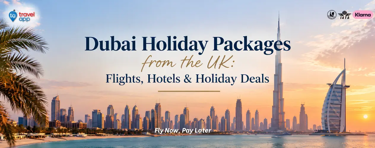 Dubai holiday packages from the UK with flights and hotels