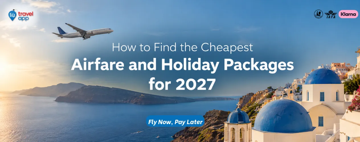Travellers planning flights and holiday packages from the UK for 2027